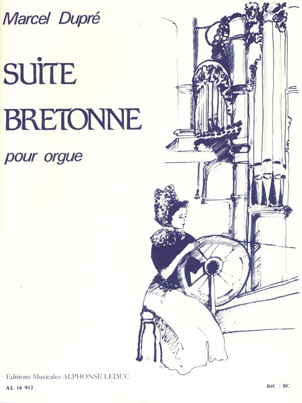 Marcel Dupré: Suite Bretonne Op.21