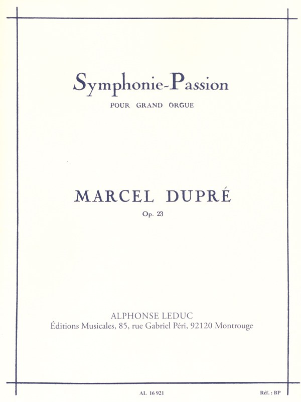 Marcel Dupré: Symphonie-Passion Op.23 (Organ)