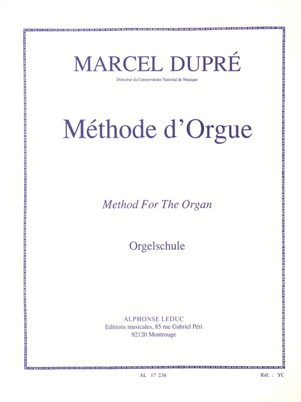 Marcel Dupré: Méthode d'Orgue (Organ)