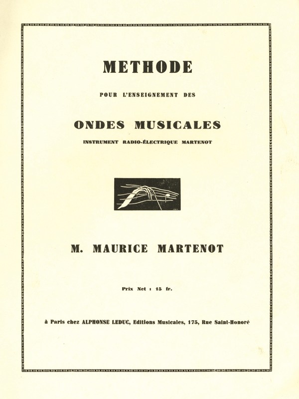 Maurice Martenot: Méthode de l'Enseignement des Ondes Martenot (Ondes Martenot solo)