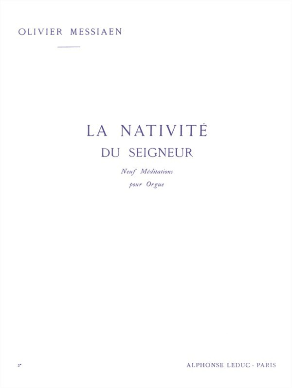 Olivier Messiaen: La Nativite Du Seigneur Volume 2