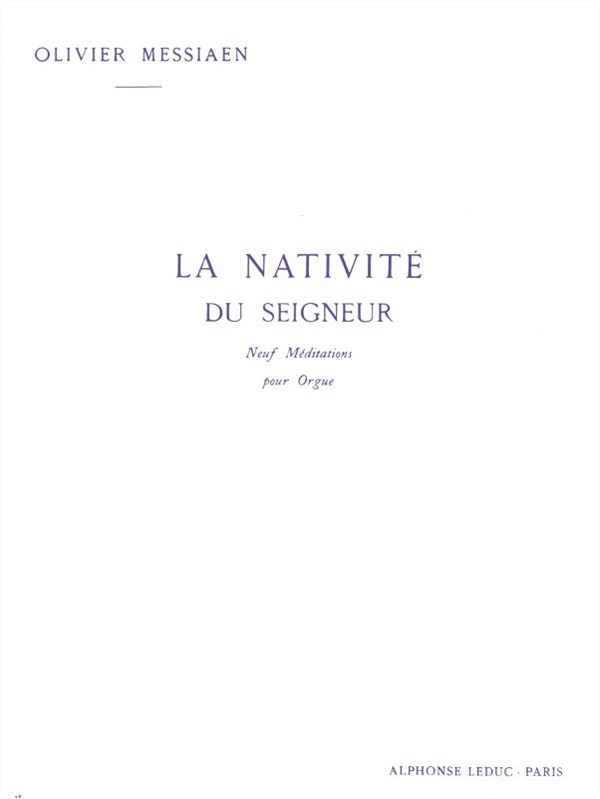 Olivier Messiaen: La Nativite Du Seigneur Volume 3