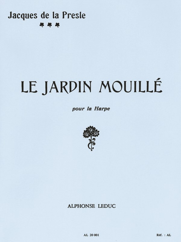 Jacques de la Presle: Le Jardin mouillé (Harp solo)