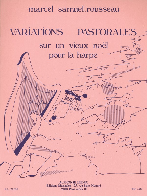 Marcel Louis Auguste Samuel-Rousseau: Variations pastorales sur un vieux Noël (Harp solo)