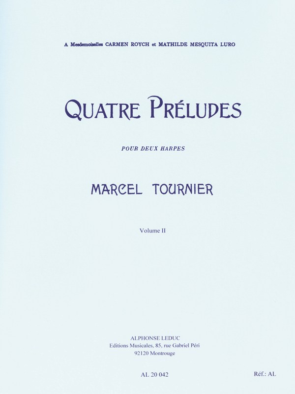 Marcel Tournier: 4 Préludes Op.16, 2ème Suite (Harps 2)