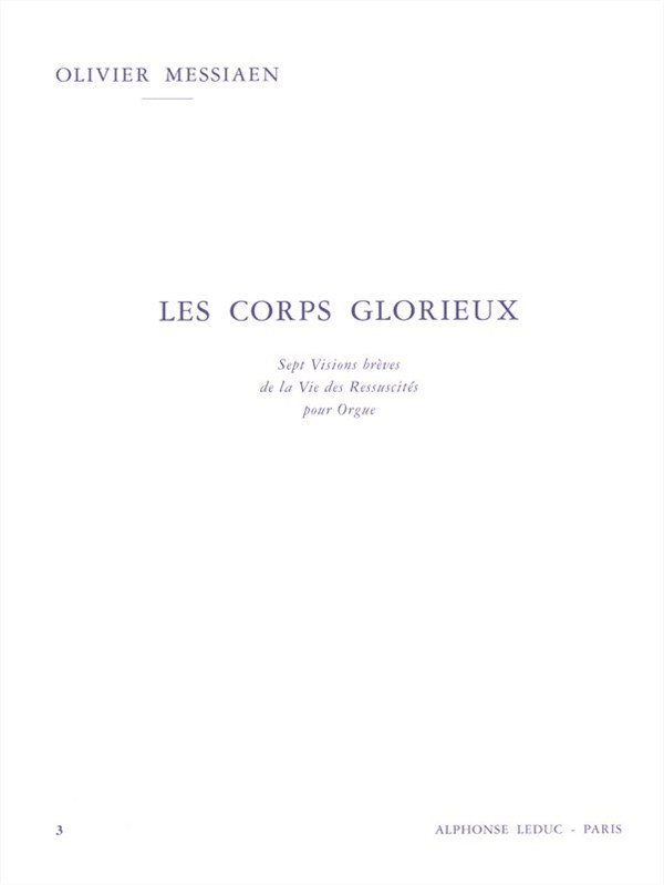 Olivier Messiaen: Les Corps glorieux Vol.3 (Organ)