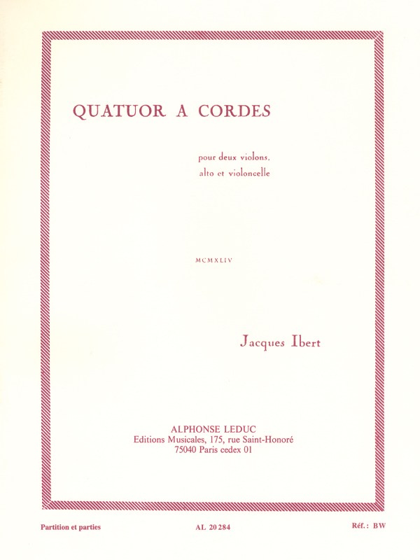 Jacques Ibert: Quatuor à Cordes (Quartet-Strings)