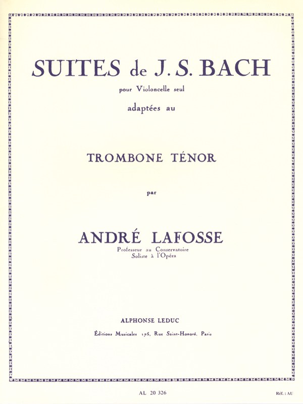 J.S. Bach Suites For Cello (Tenor Trombone)