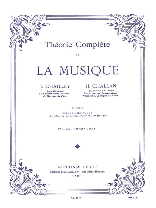 J. Chailley, H. Challan: Complete theory of music - Vol. 1