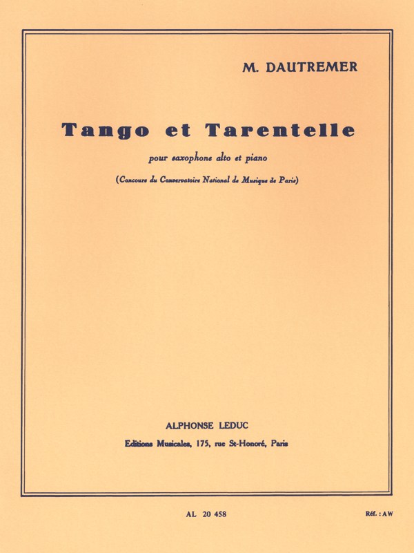 Marcel Dautremer: Tango et Tarentelle (Saxophone-Alto & Piano)