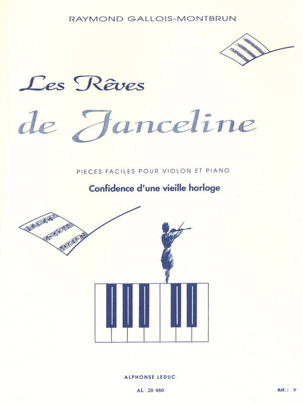 Raymond Gallois-Montbrun: Confidence d'une vieille Horloge (Violin & Piano)