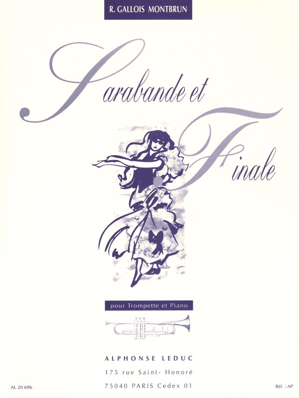 Raymond Gallois-Montbrun: Sarabande et Finale (Trumpet & Piano)