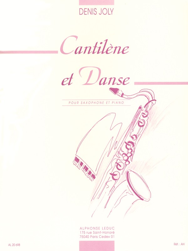 Denis Joly: Cantilène et Danse (Saxophone-Alto & Piano)