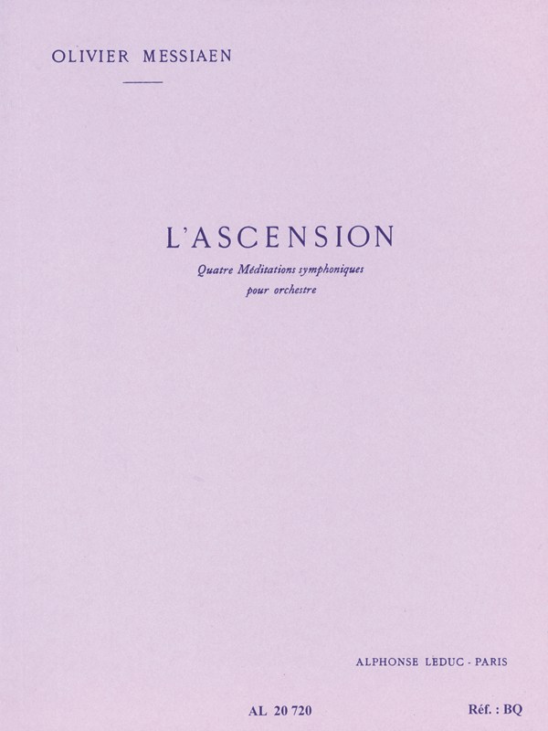 Olivier Messiaen: L'Ascension, 4 Méditations Symphoniques (Orchestra)