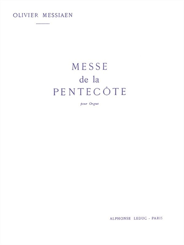 Olivier Messiaen: Messe De La Pentecote
