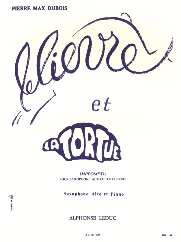 Pierre Max Dubois: Le Lièvre et la Tortue, Impromptu (Saxophone-Alto & Piano)
