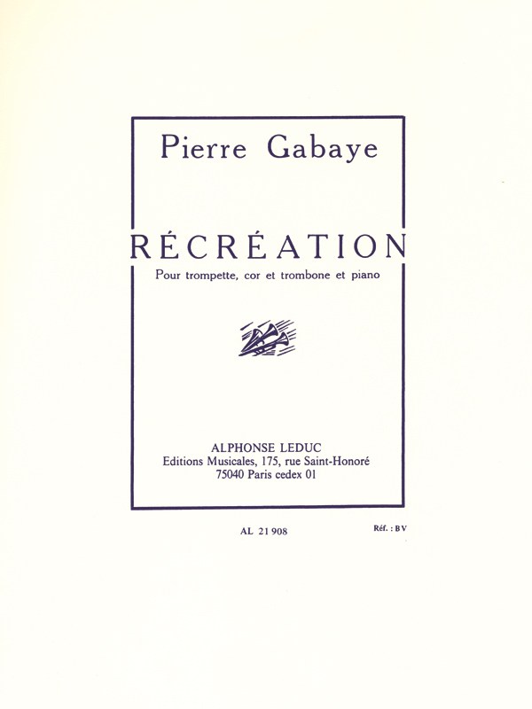 Pierre Gabaye: Récréation (Quartet-Brass)