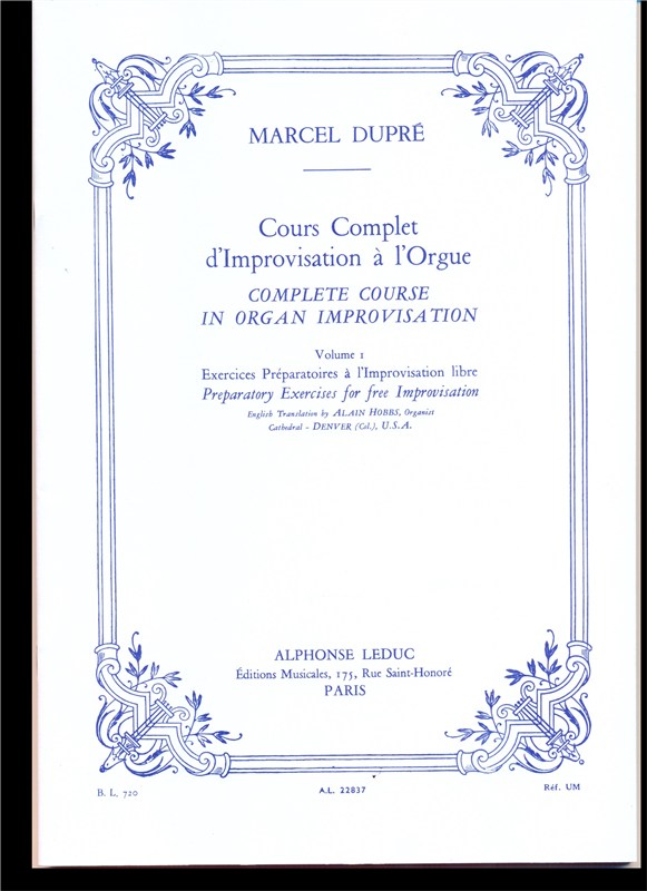 Marcel Dupré: Cours complet d'Improvisation - Volume1 (Organ)