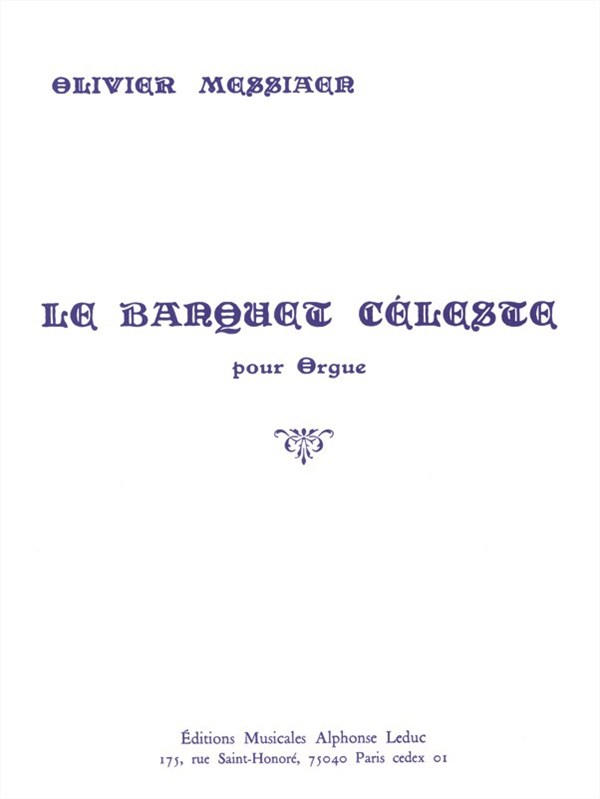 Olivier Messiaen: Le Banquet Celeste