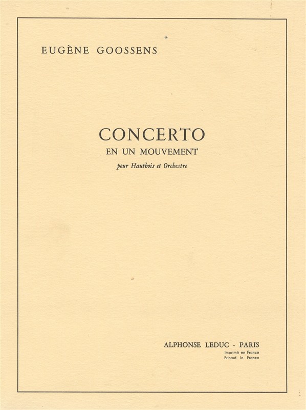 Eugène Goossens: Concerto en 1 Mouvement Op.45 (Oboe & Orchestra)