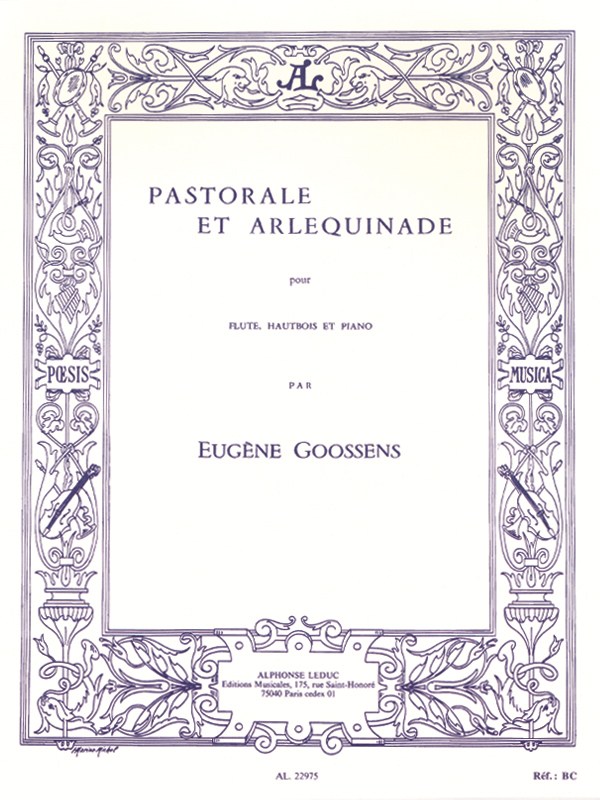 Eugène Goossens: Pastorale et Arlequinade (Trio - Woodwind)