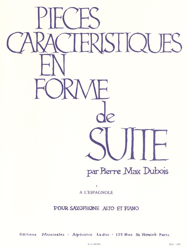 Pierre Max Dubois: Pieces Caracteristiques Op.77 No.1 - A l'Espagnole (Alto Saxophone/Piano)