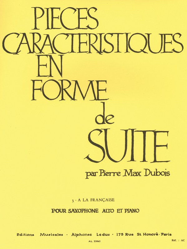 Pierre Max Dubois: Pièces Caractéristiques Op.77 No.3 - A La Française (Alto Saxophone/Piano)