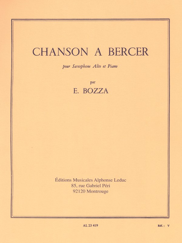 Eugène Bozza: Chanson à Bercer (Saxophone-Alto & Piano)