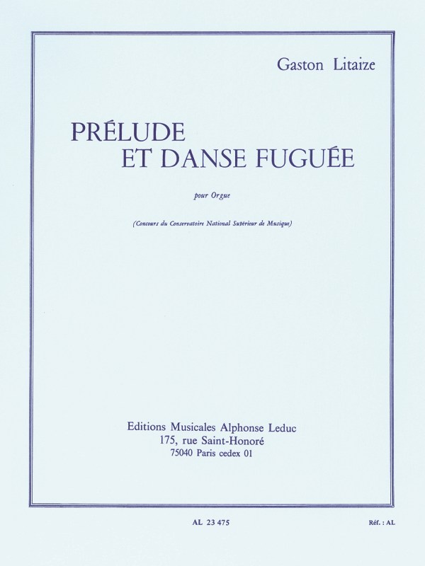 Gaston Litaize: Prélude Et Danse Fuguée (Organ)