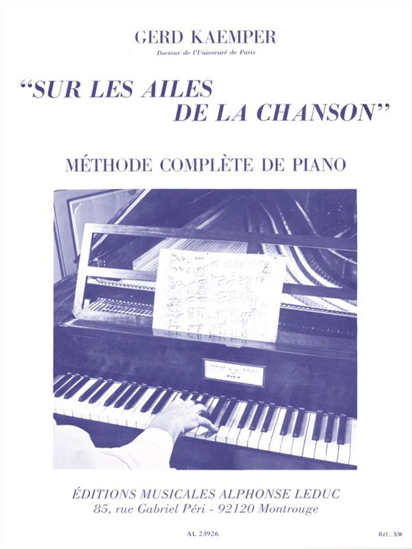 Gerd Kaemper: On the Wings of Songs (Complete Method of the Piano)