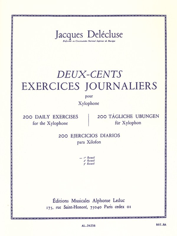 Jacques Delécluse: 200 Exercices journaliers pour Xylophone Vol.1 (Percussion solo)