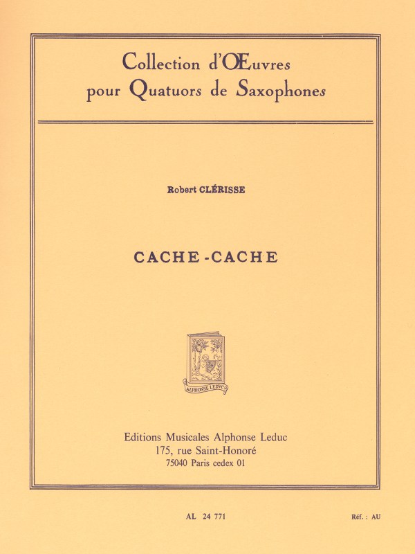 Robert Clérisse: Cache-Cache (Saxophones 4)