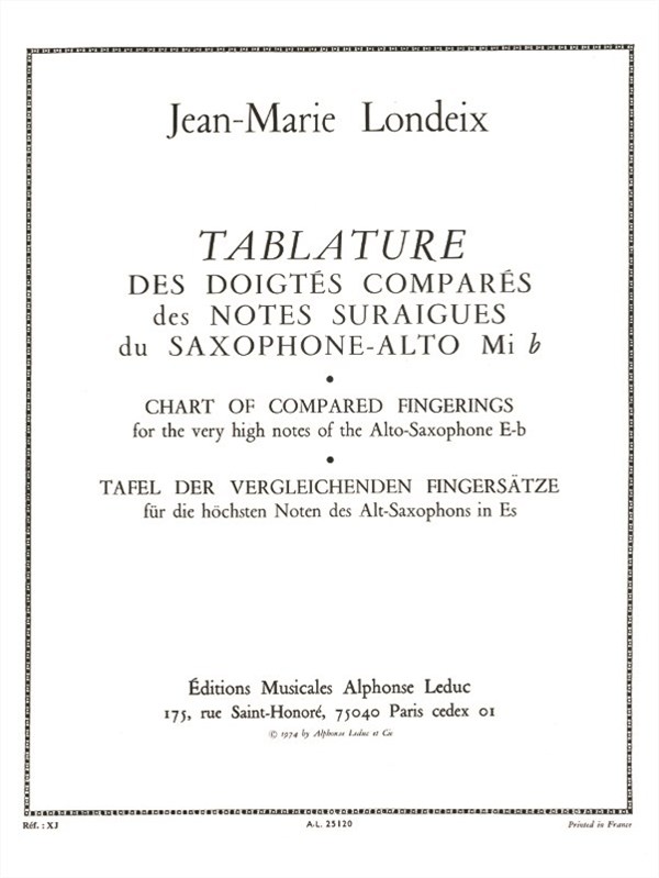 Jean-Marie Londeix: Tablature des Doigtés comparés des Notes sur-aiguës (Saxophone solo)