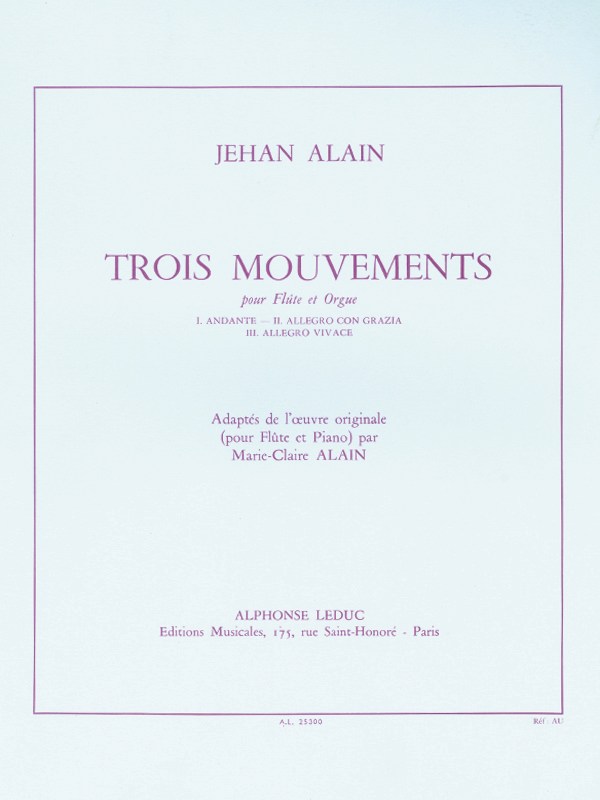 Jehan Ariste Alain: 3 Mouvements (Flute & Organ)