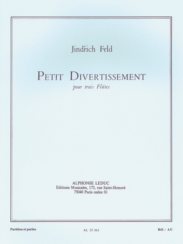 Jindrich Feld: Petit Divertissement (Flutes 3)