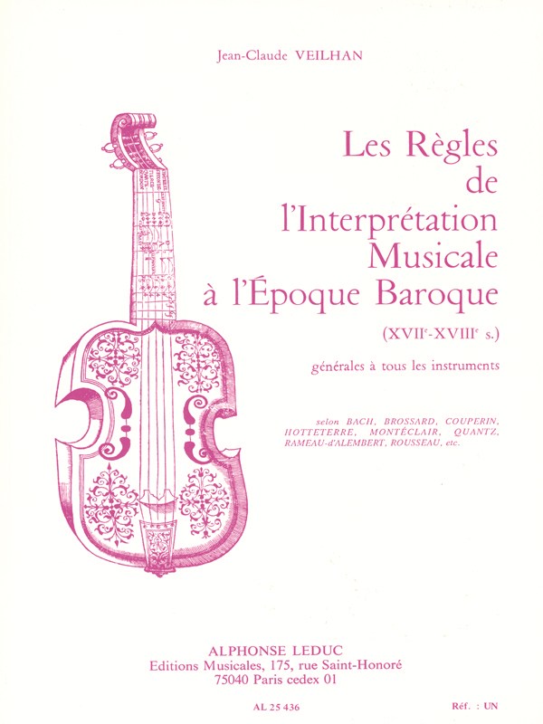 Jean-Claude Veilhan: Les Règles de l'Interpretation musicale à l'Epoque baroque (Book)