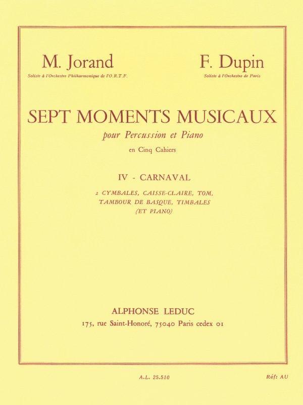 Marcel & François Jorand M.& Dupin F.: 7 Moments musicaux Vol.4: Carnaval (Percussion(s) & Piano)