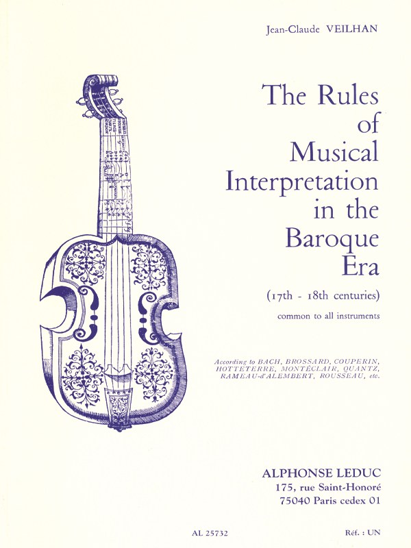 Jean-Claude Veilhan: The Rules of Musical Interpretation in the Baroque Era (Book)