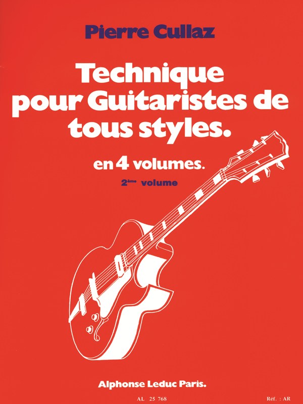 Pierre Cullaz: Techniques pour Guitaristes de tous Styles Vol.2 (Guitar solo)