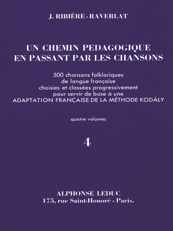 Jacotte Ribière-Raverlat: Un Chemin pédagogique en passant par les Chansons Vol.4 (Recorder solo)