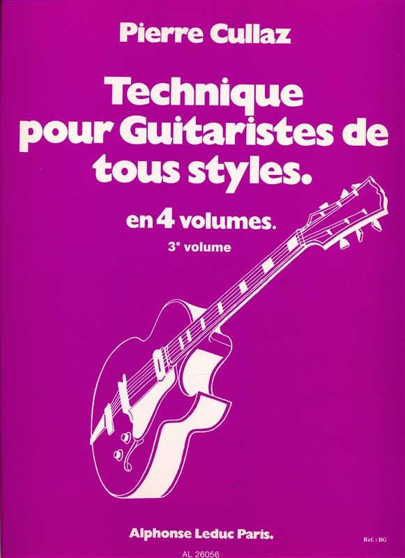 Pierre Cullaz: Techniques pour Guitaristes de tous Styles Vol.3 (Guitar solo)