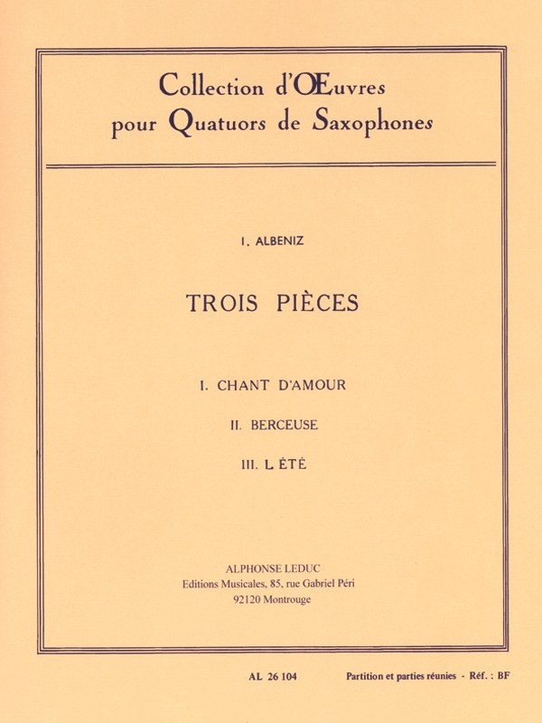 Isaac Manuel Francisco Albéniz: 3 Pièces (Saxophones 4)