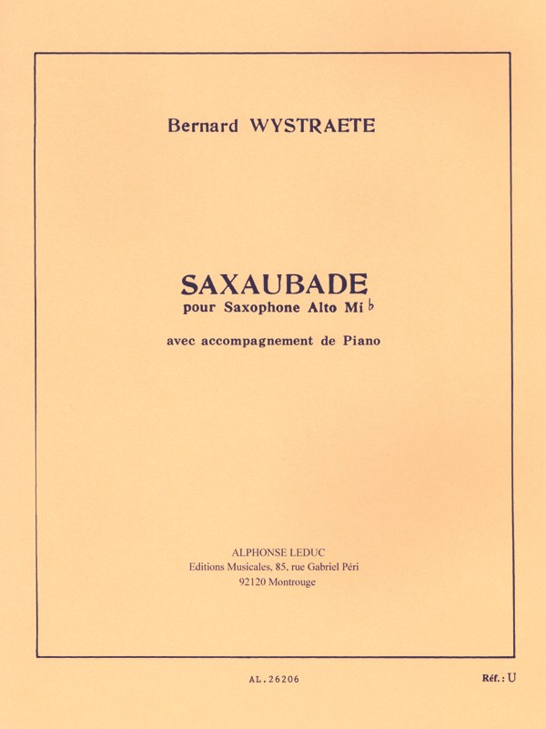 Bernard Wystraëte: Saxaubade (Saxophone-Alto & Piano)