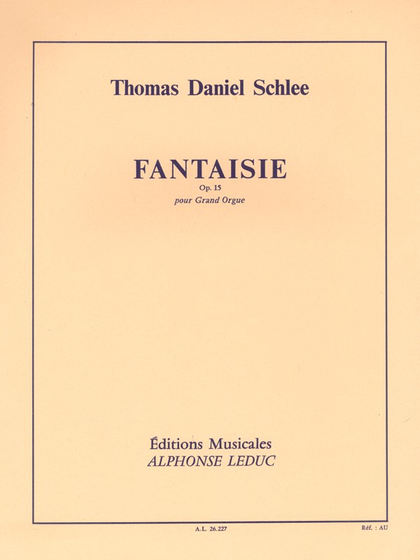 Thomas Daniel Schlee: Fantaisie Op.15 (Organ)