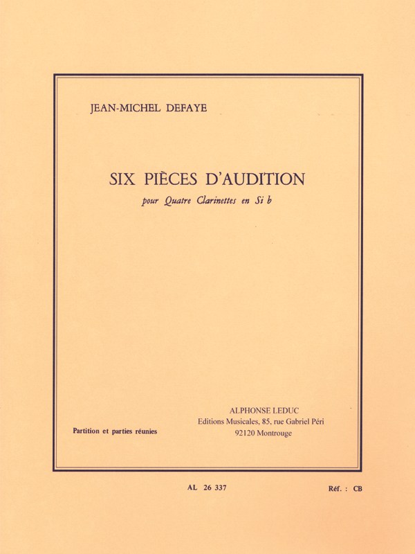 Jean Michel Defaye: 6 Pièces d'Audition (Clarinets 4)