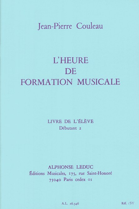 Couleau: Heure de formation musicale débutant 2/livre de l'élève