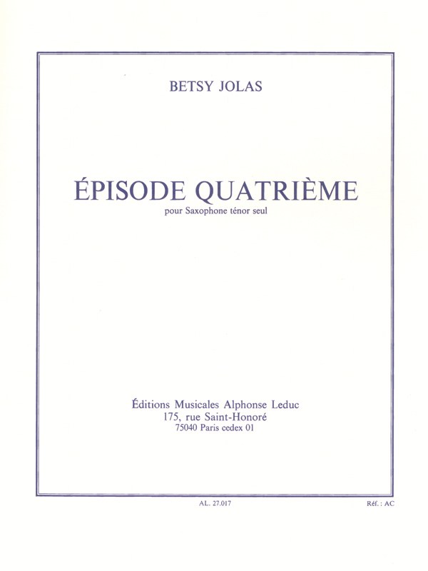 Betsy Jolas: Episode 4ème (Saxophone solo)