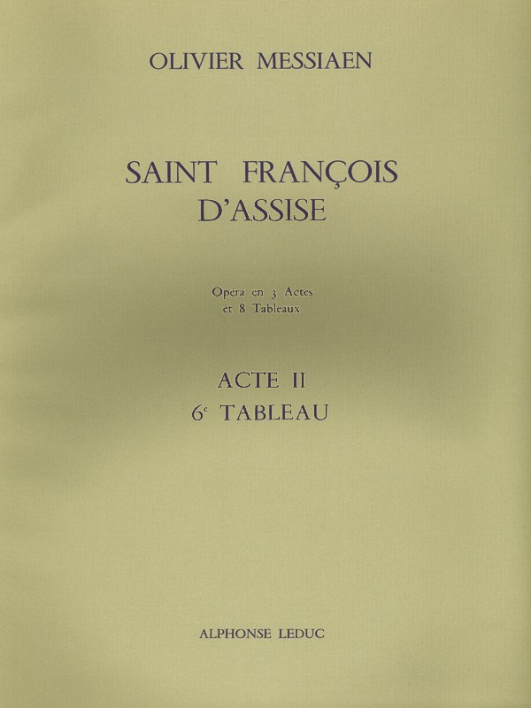 Olivier Messiaen: Saint François d'Assise Vol.6: Act 2, Tableau 6 (Opera)