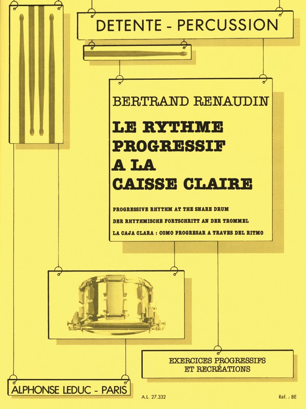 Bertrand Renaudin: Le Rythme progressive à la Caisse Claire (Percussion solo)
