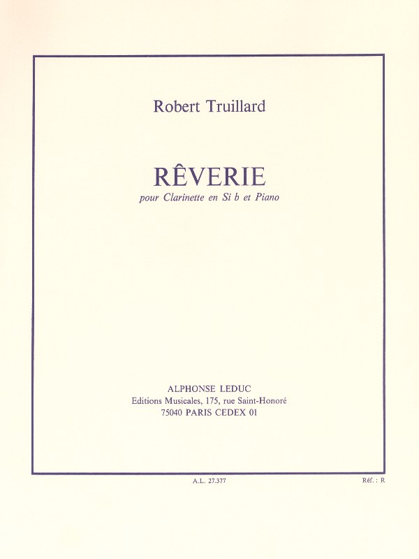 Robert Truillard: Rêverie (Clarinet & Piano)